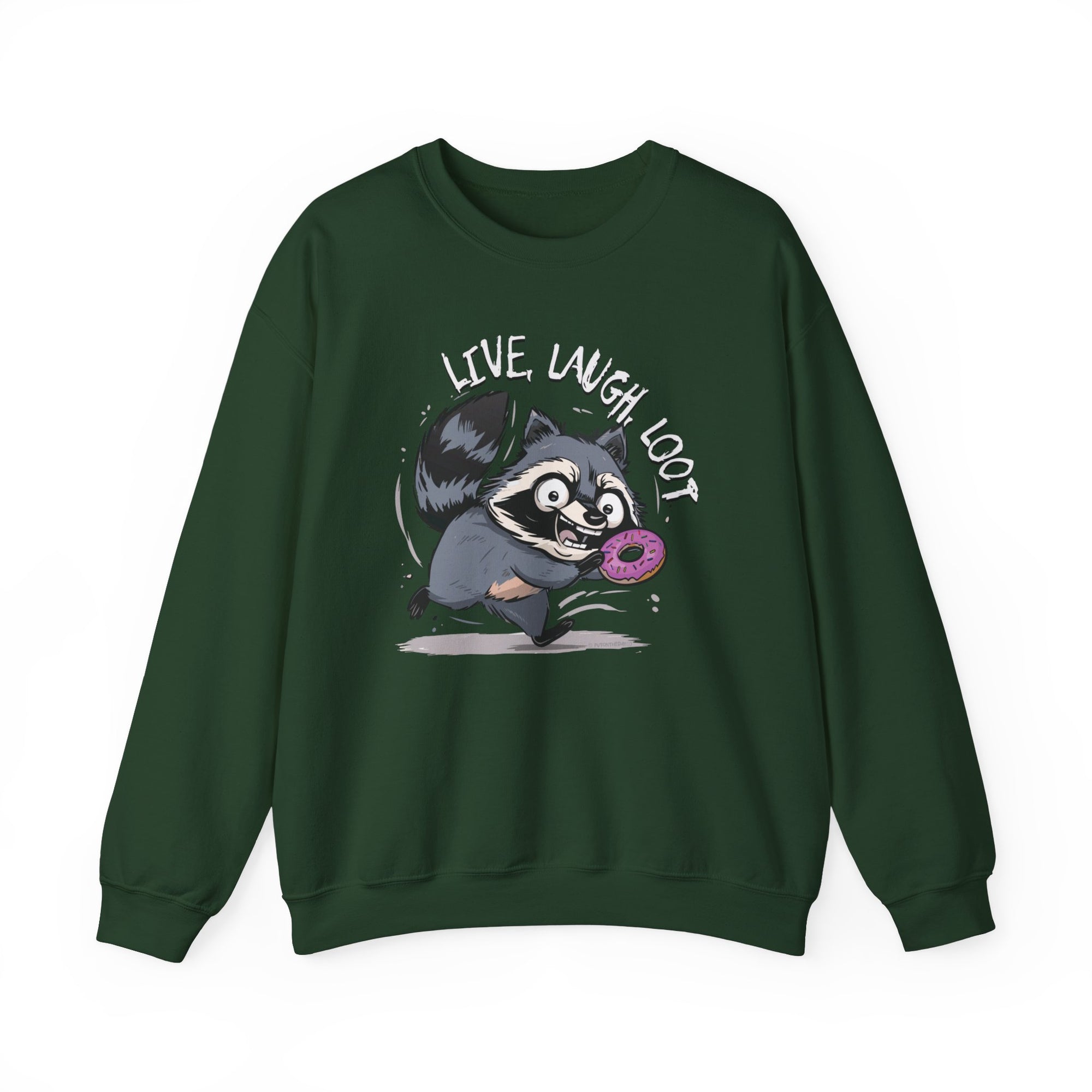 Live, Laugh, Loot Raccoon Sweatshirt