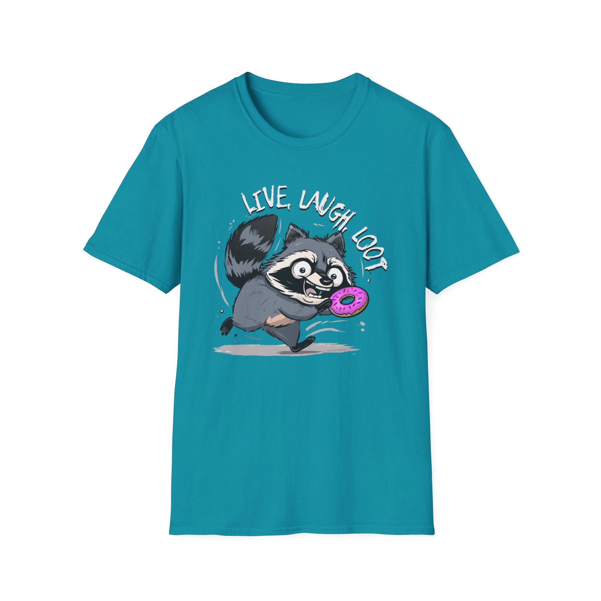 A Tshirt with a raccoon running wild carrying a donut. The words live, laugh, loot surround the raccoon. 
In the background behind the tshirt, a raccoon holds aloft a pink glazed donut with sprinkles. 