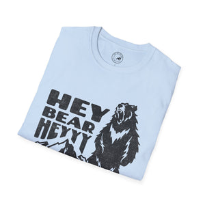 Bear Aware T-Shirt - Hey Bear, Heyyy - Unisex