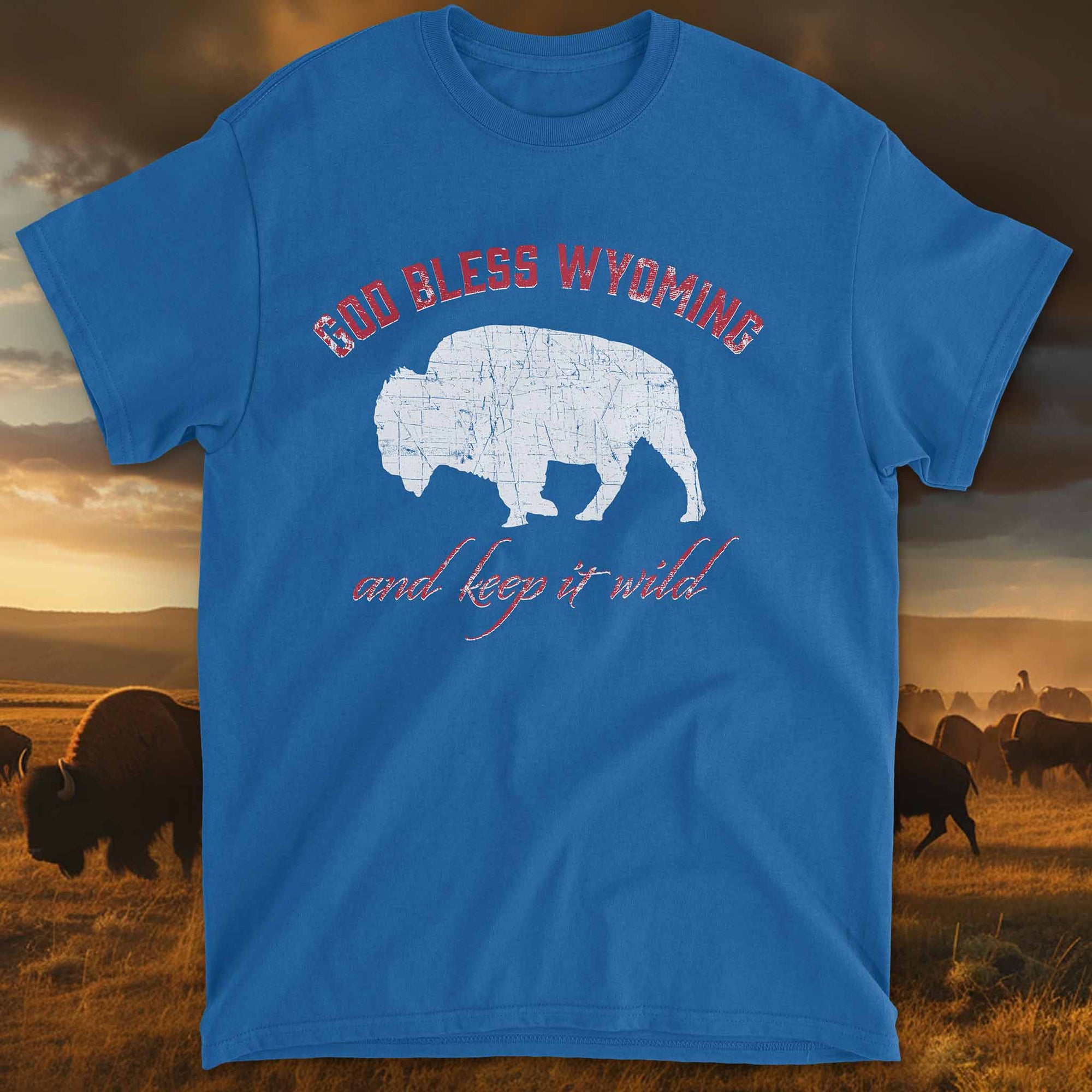 God Bless Wyoming and Keep It Wild! T-Shirt