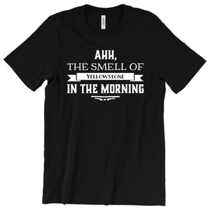 Ahh, the Smell of Yellowstone in the Morning T-Shirt Printify Black S 